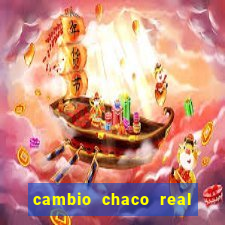 cambio chaco real en guarani